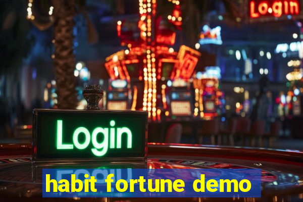 habit fortune demo